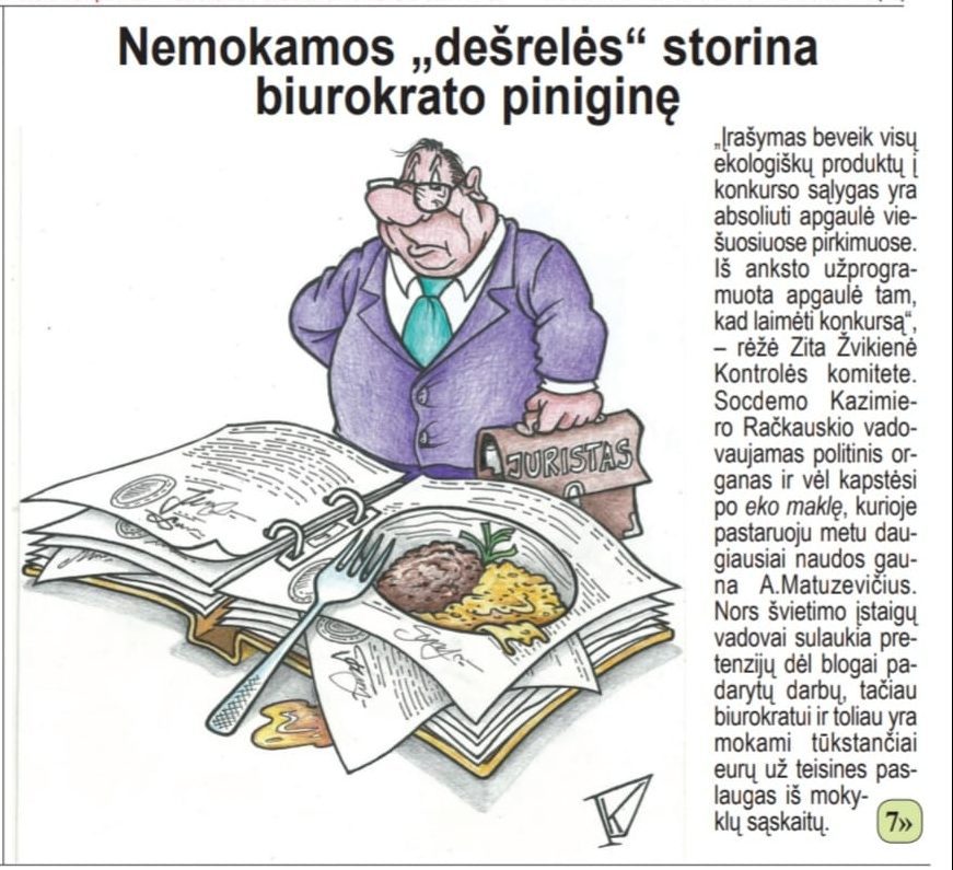 Nemokamos „dešrelės“ storina biurokrato piniginę